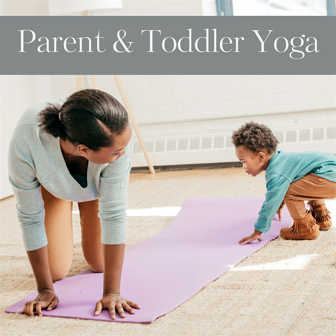Parent & Toddler Yoga