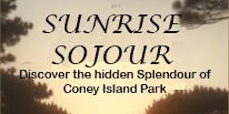 SUNRISE SOJOURN: DISCOVER THE UNTOUCHED SPLENDOR OF CONEY ISLAND PARK
