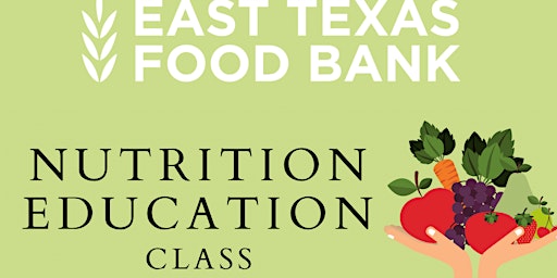 Imagen principal de Nutrition Education with East Texas Food Bank