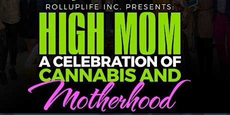 High Mom: A celebration of Cannabis and Motherhood