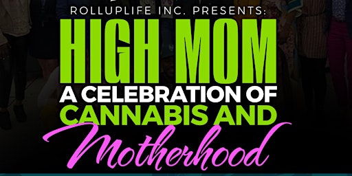 Imagem principal de High Mom: A celebration of Cannabis and Motherhood