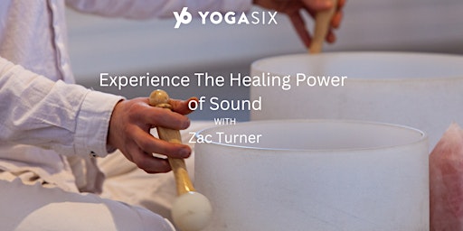 Imagem principal do evento Sound Bath with Zac  Turner YogaSix Walnut Creek | $32