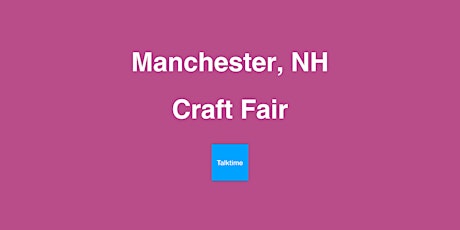 Craft Fair - Manchester