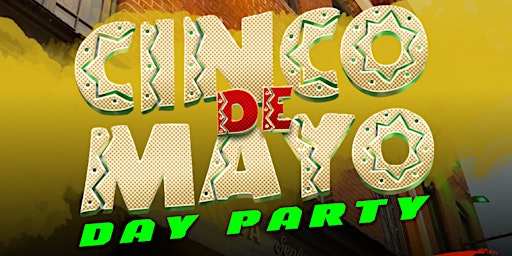 Imagen principal de Cinco De Mayo Day Party @ Nola Seafood & Spirits