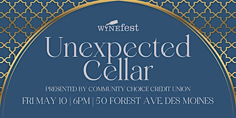 Unexpected Cellar presented by Community Choice Credit Union