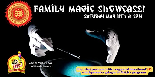 Immagine principale di Society of American Magicians FAMILY MAGIC SHOWCASE! 