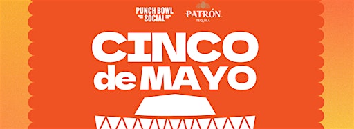 Collection image for Cinco de Mayo at Punch Bowl Social