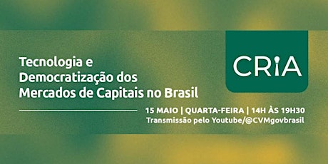 CRIA: Tecnologia e Democratização dos Mercados de Capitais no Brasil