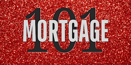 Mortgage 101 primary image
