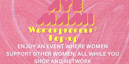 Imagem principal do evento Aye Mami Womenpreneur Cinco De Mayo