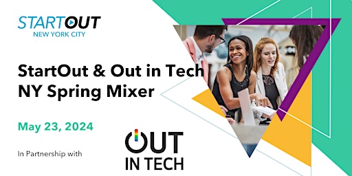 Primaire afbeelding van StartOut & Out in Tech NY Spring Mixer