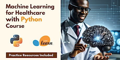 Machine Learning for Healthcare with Python Workshop