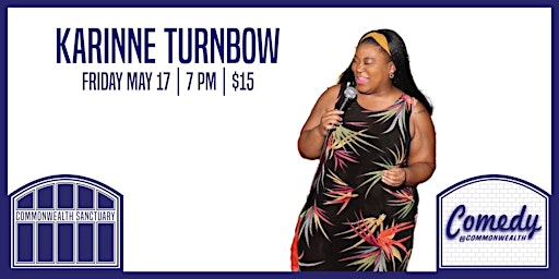 Comedy @ Commonwealth Presents: KARINNE TURNBOW primary image