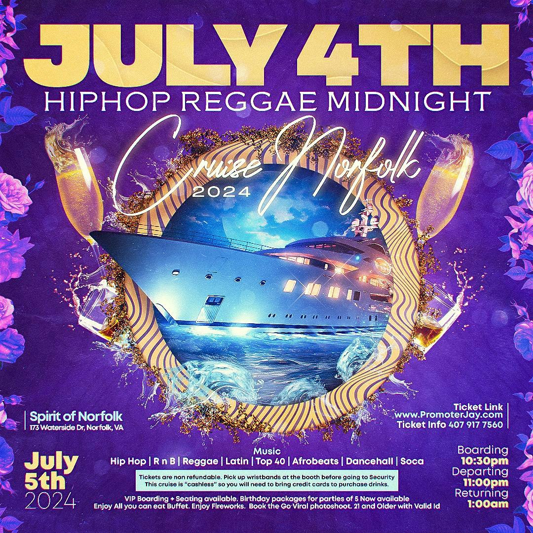 2024 July 4th Hip Hop Reggae Midnight Cruise Norfolk