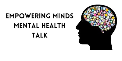 Empowering Minds Mental Health Talk  primärbild