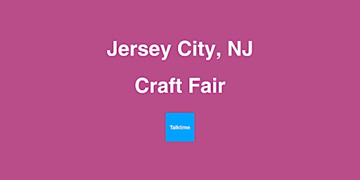 Primaire afbeelding van Craft Fair - Jersey City