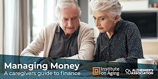 Imagem principal do evento Managing Money: A Caregiver's Guide to Finance