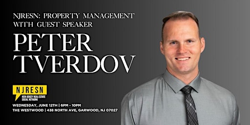 Primaire afbeelding van Property Management with Peter Tverdov (Guest Speaker)