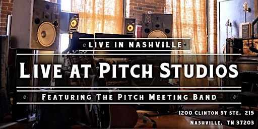 Pitch Meeting : Live at Pitch Studios primary image