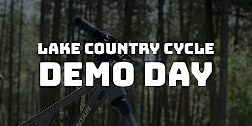 Primaire afbeelding van Lake Country Cycle Demo Day