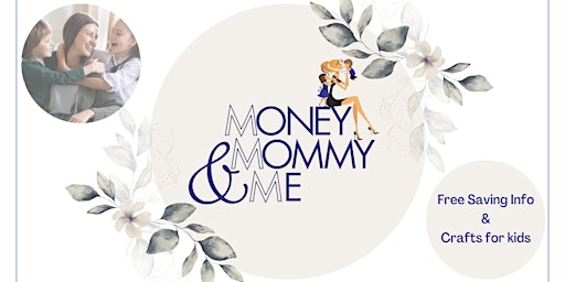 Money, Mommy & Me primary image