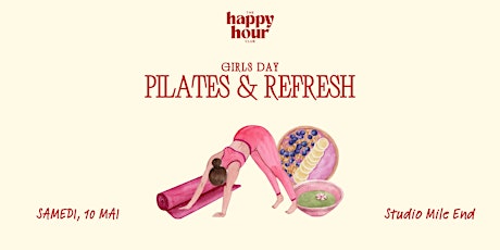 GIRLS DAY : PILATES & REFRESH