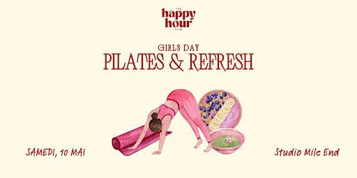 GIRLS DAY : PILATES & REFRESH primary image