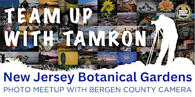 Hauptbild für Team Up with Tamron: NJBG Meet up hosted by Bergen County Camera