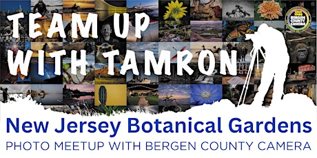 Team Up with Tamron: NJBG Meet up hosted by Bergen County Camera