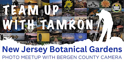 Image principale de Team Up with Tamron: NJBG Meet up hosted by Bergen County Camera