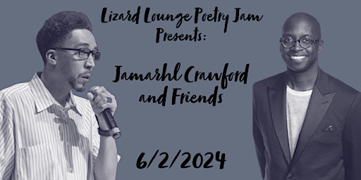 Imagem principal do evento Poetry Jam-Jamarhl Crawford and Friends