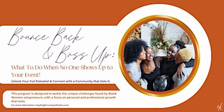 Bounce Back & Boss Up: What To Do When No One Shows Up to Your Event!