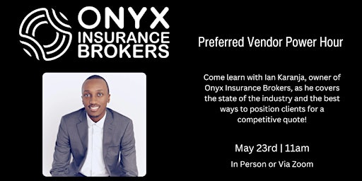 Imagem principal do evento Preferred Vendor Power Hour: Onyx Insurance Brokers