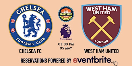Chelsea v West Ham United | Premier League - Sports Pub La Latina
