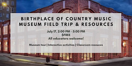Birthplace of Country Music Museum Field Trip & Resources