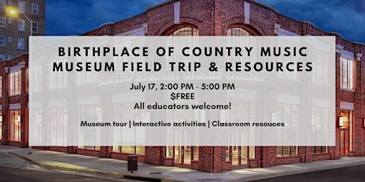 Image principale de Birthplace of Country Music Museum Field Trip & Resources