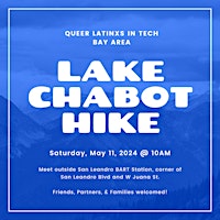 Primaire afbeelding van Queer Latinxs in Tech (Bay Area) - Lake Chabot Hike