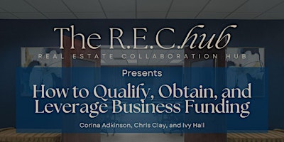 How to Qualify, Obtain, and Leverage Business Funding primary image