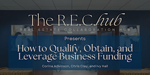 Imagem principal do evento How to Qualify, Obtain, and Leverage Business Funding