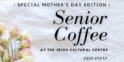 Imagem principal do evento Mother's Day Senior Coffee