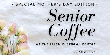 Mother's Day Senior Coffee