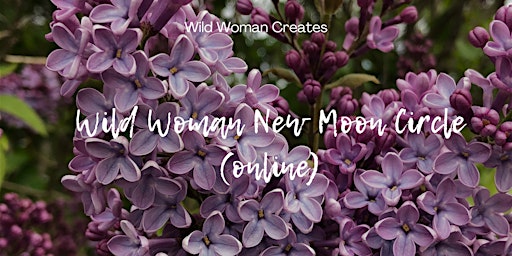 Imagen principal de Wild Woman New Moon Circle (online)
