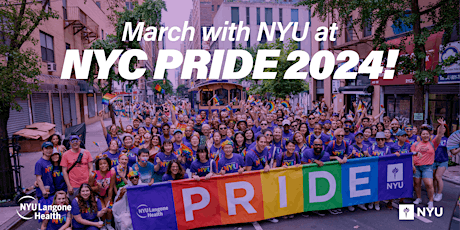 March with NYU at the 2024 NYC Pride March!
