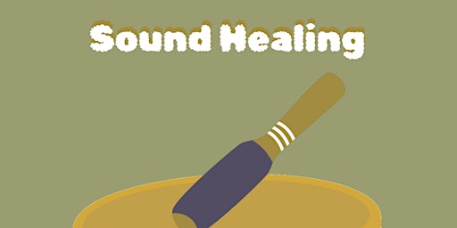 Sound Healing: An  Intuitive Sound Bath  primärbild