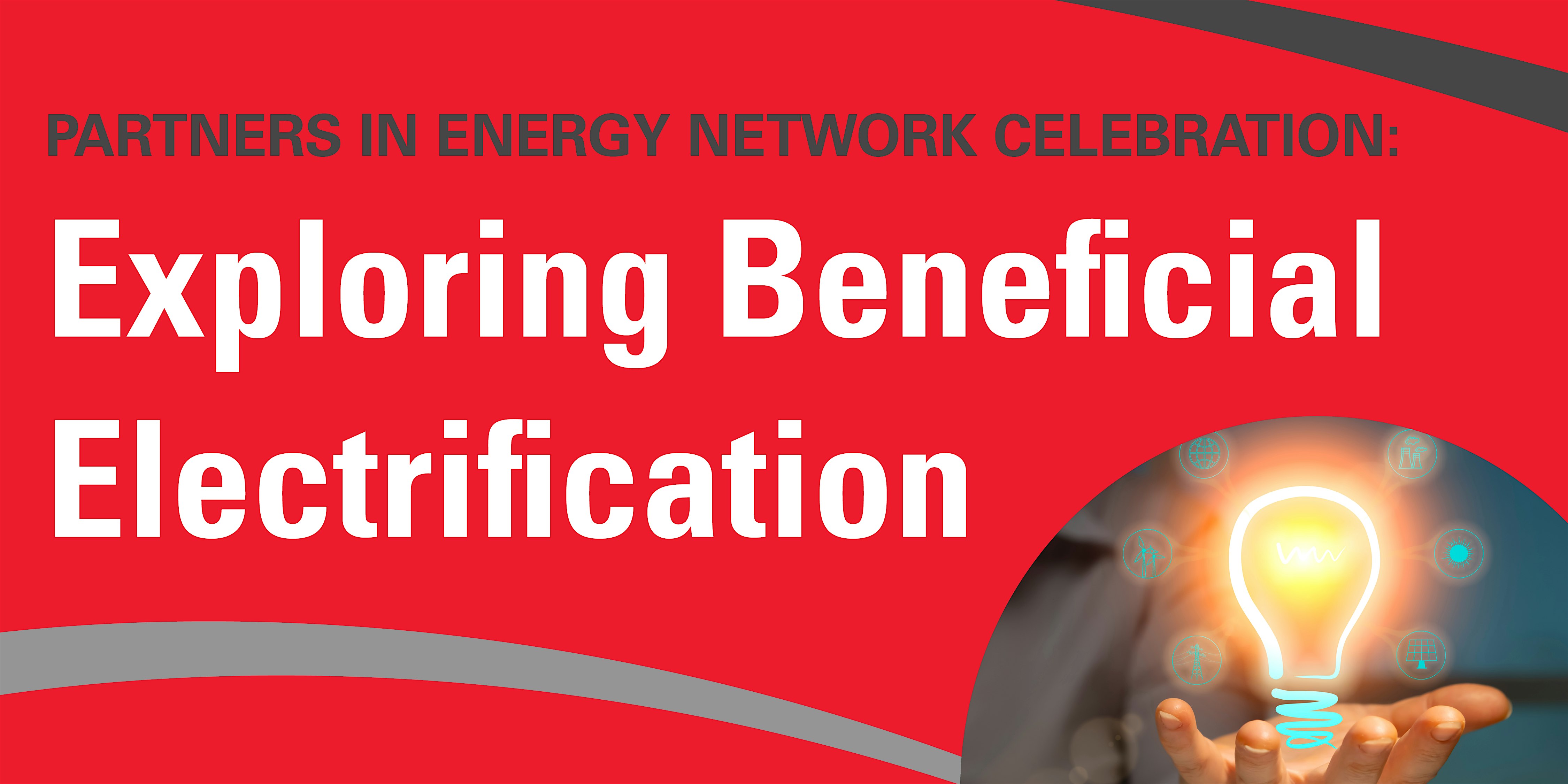 Partners in Energy Celebration: Exploring Beneficial Electrification