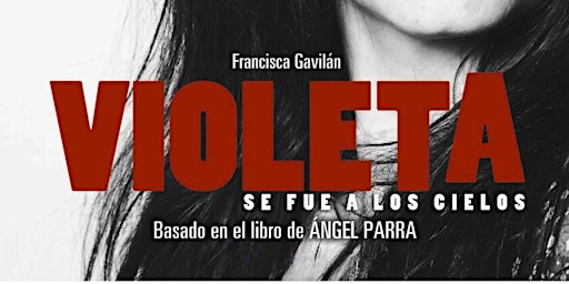 Imagen principal de Chile´'s Film Screening "Violeta se fue a los cielos" by Andrés Wood