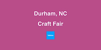 Imagem principal do evento Craft Fair - Durham
