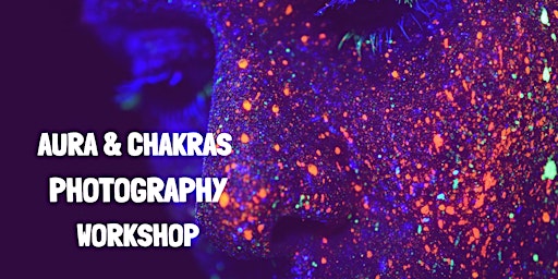 Aura & Chakras Photography Workshop primary image