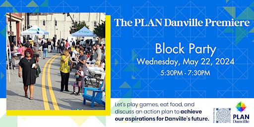 The Plan Danville Premiere Block Party primary image