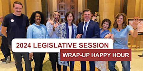 2024 Legislative Session Wrap-Up Happy Hour